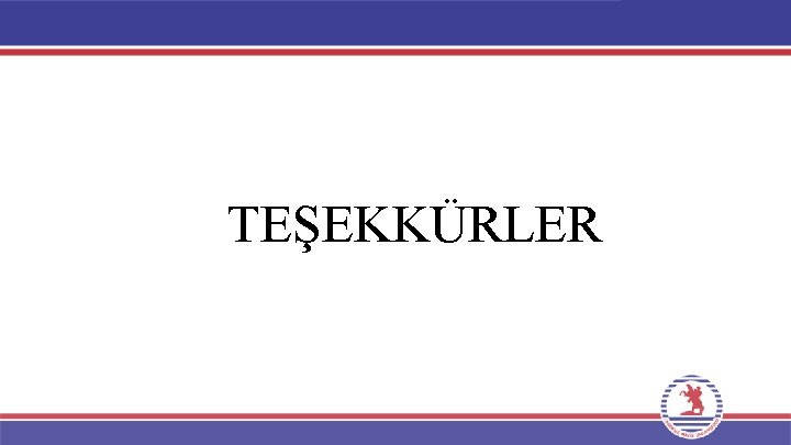 TEŞEKKÜRLER TEŞEKKÜRLER