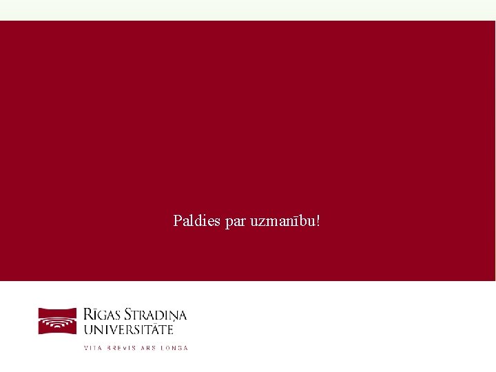 Paldies par uzmanību! 34 Paldies par uzmanību! 34