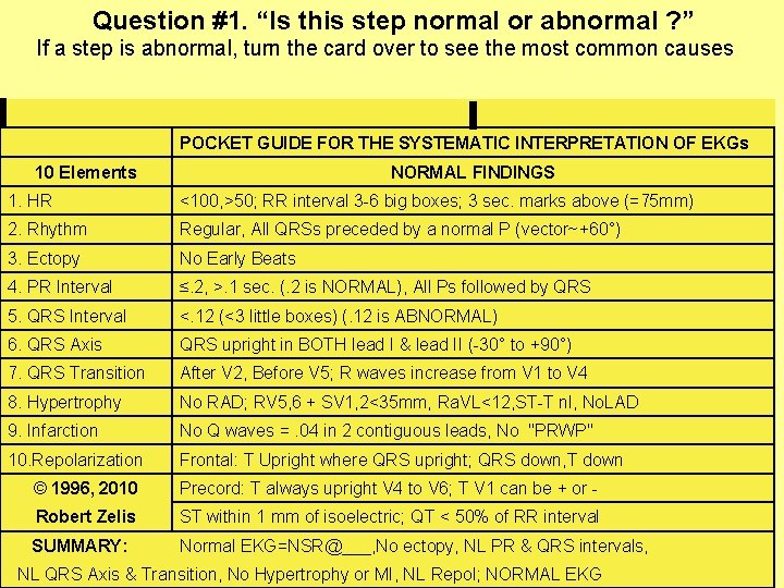 Question #1. “Is this step normal or abnormal ? ” If a step is Question #1. “Is this step normal or abnormal ? ” If a step is