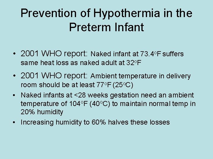 Prevention of Hypothermia in the Preterm Infant • 2001 WHO report: Naked infant at