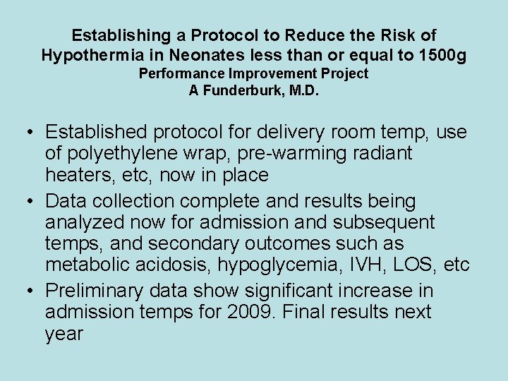 Establishing a Protocol to Reduce the Risk of Hypothermia in Neonates less than or