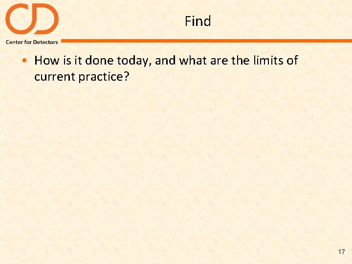 Find • How is it done today, and what are the limits of current
