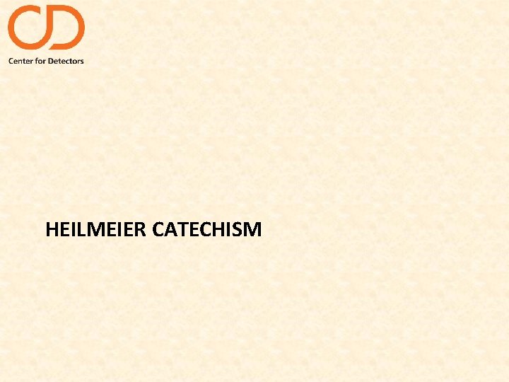 HEILMEIER CATECHISM 