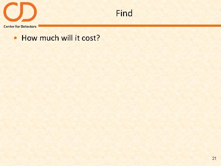 Find • How much will it cost? 21 