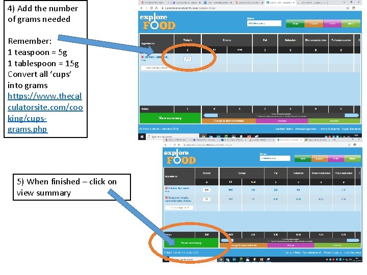 4) Add the number of grams needed Remember: 1 teaspoon = 5 g 1 4) Add the number of grams needed Remember: 1 teaspoon = 5 g 1
