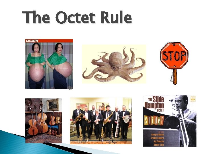 The Octet Rule 
