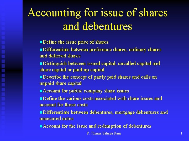 Accounting for issue of shares and debentures n. Define the issue price of shares