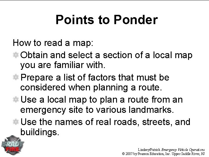 Points to Ponder How to read a map: Obtain and select a section of