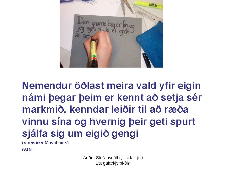 Nemendur öðlast meira vald yfir eigin námi þegar þeim er kennt að setja sér