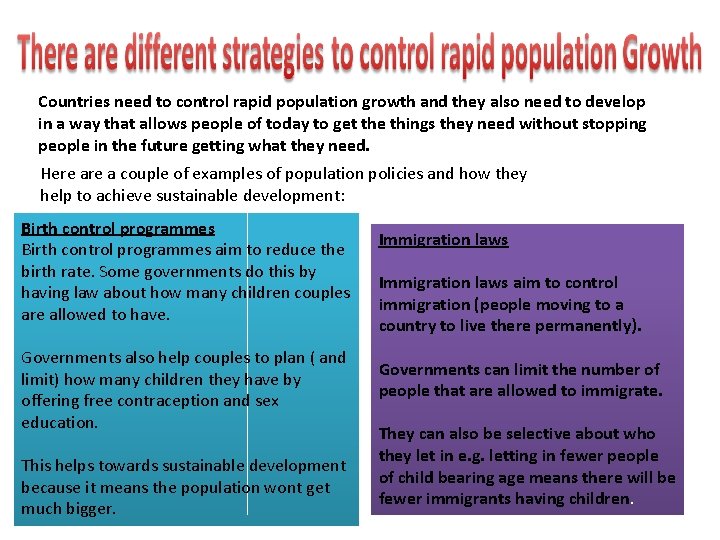 Countries need to control rapid population growth and they also need to develop in