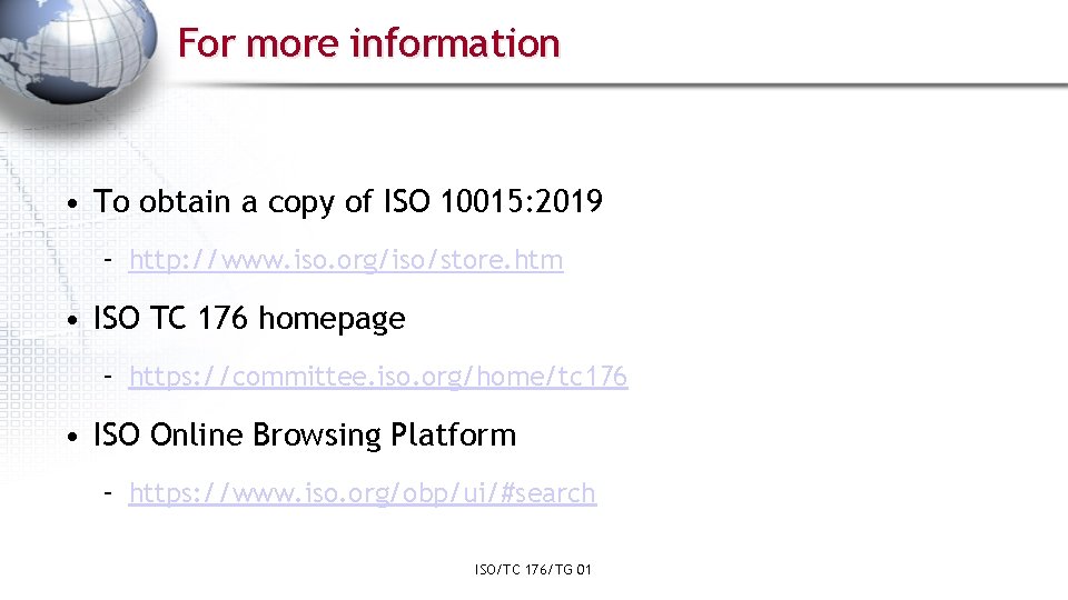 For more information • To obtain a copy of ISO 10015: 2019 – http: