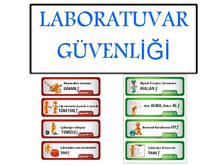 LABORATUVAR GÜVENLİĞİ 