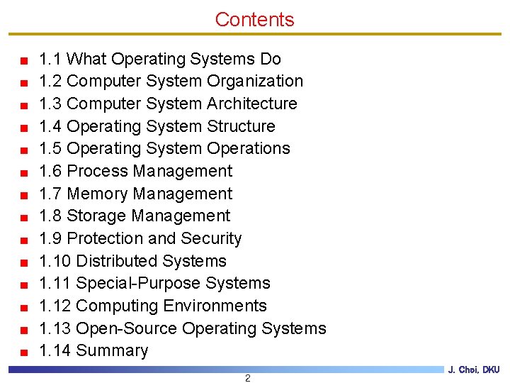 Contents 1. 1 What Operating Systems Do 1. 2 Computer System Organization 1. 3