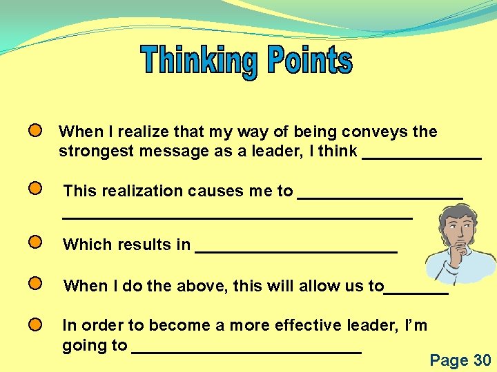 When I realize that my way of being conveys the strongest message as a