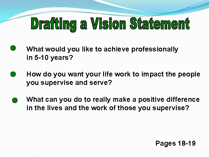 What would you like to achieve professionally in 5 -10 years? How do you