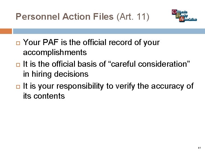 Personnel Action Files (Art. 11) Your PAF is the official record of your accomplishments
