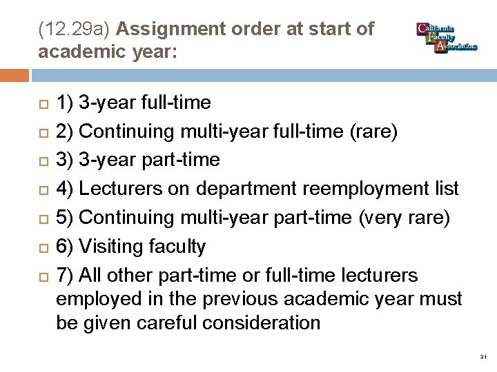 (12. 29 a) Assignment order at start of academic year: 1) 3 -year full-time