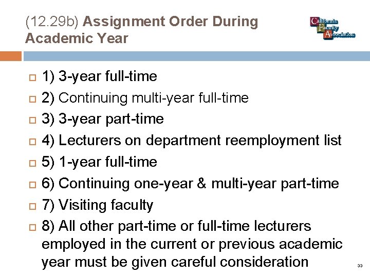 (12. 29 b) Assignment Order During Academic Year 1) 3 -year full-time 2) Continuing