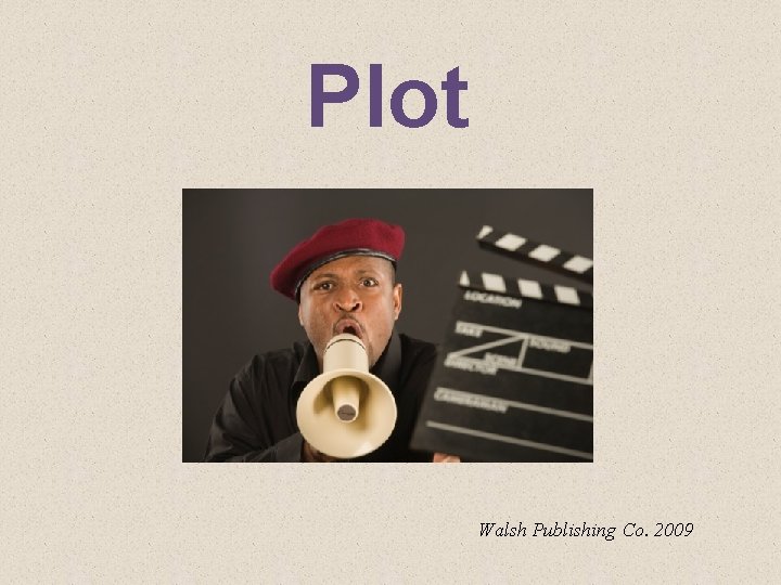 Plot Walsh Publishing Co. 2009 