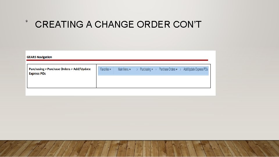 9 CREATING A CHANGE ORDER CON’T 