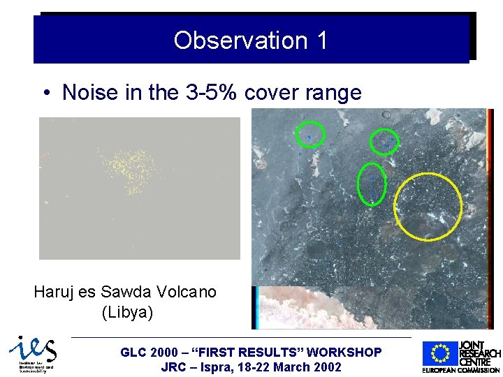 Observation 1 • Noise in the 3 -5% cover range Haruj es Sawda Volcano