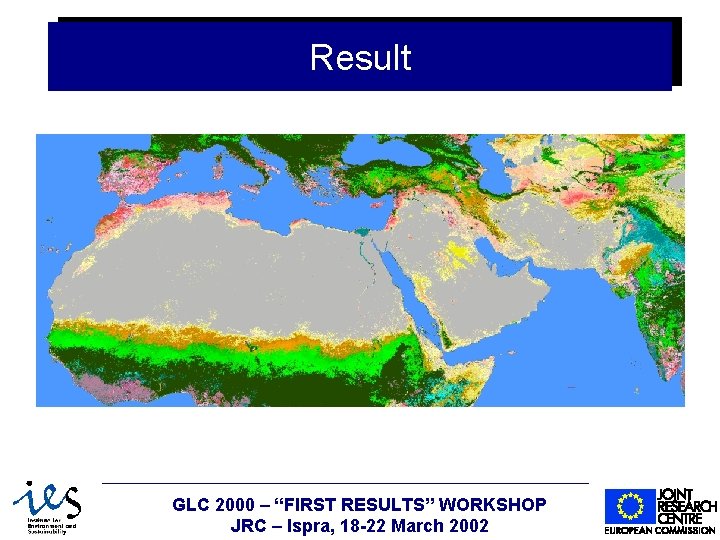 Result 6/7/2021 GLC 2000 – “FIRST RESULTS” WORKSHOP JRC – Ispra, 18 -22 March