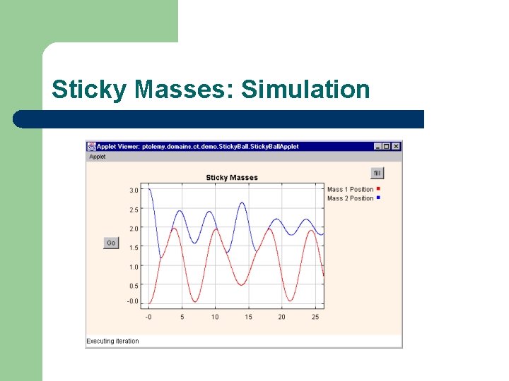 Sticky Masses: Simulation 