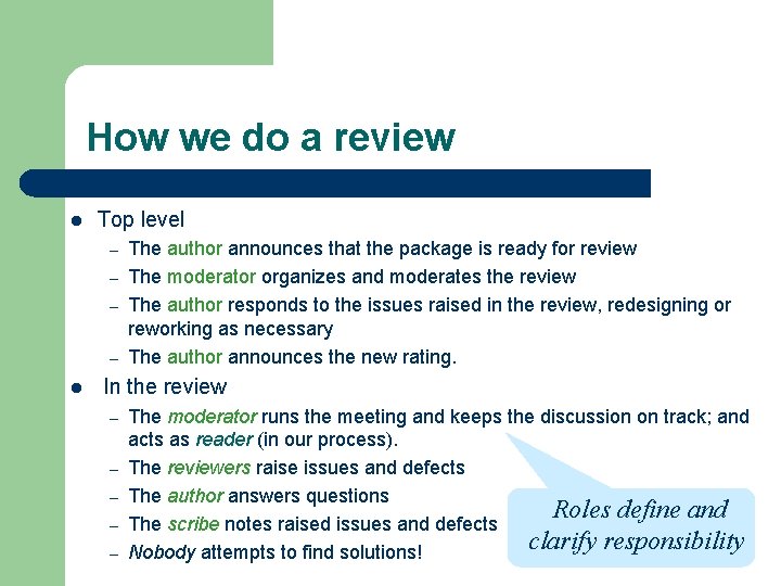 How we do a review l Top level – – l The author announces