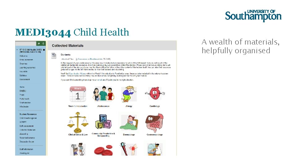 MEDI 3044 Child Health A wealth of materials, helpfully organised 