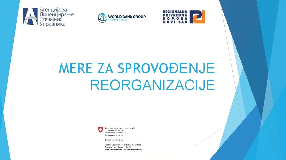 MERE ZA SPROVOĐENJE REORGANIZACIJE 