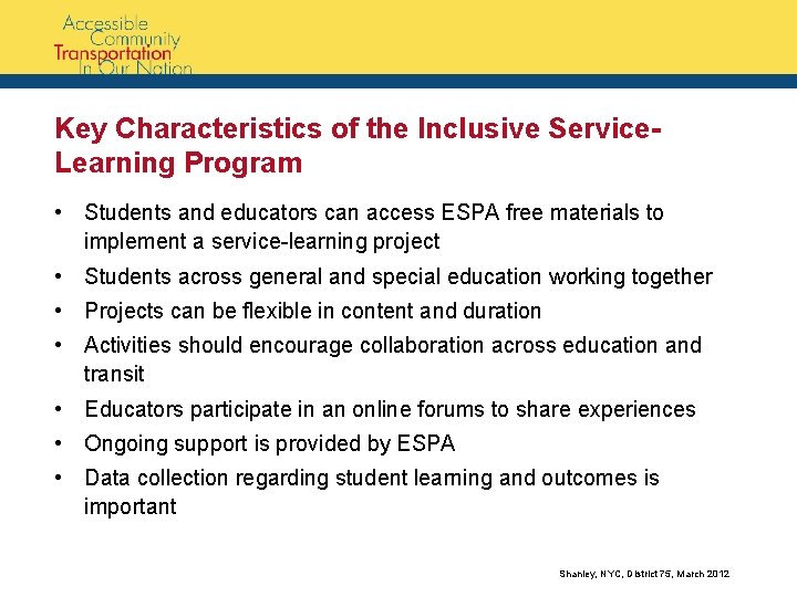 Key Characteristics of the Inclusive Service. Learning Program • Students and educators can access Key Characteristics of the Inclusive Service. Learning Program • Students and educators can access