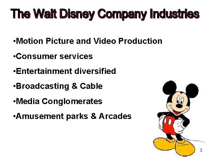  • Motion Picture and Video Production • Consumer services • Entertainment diversified •