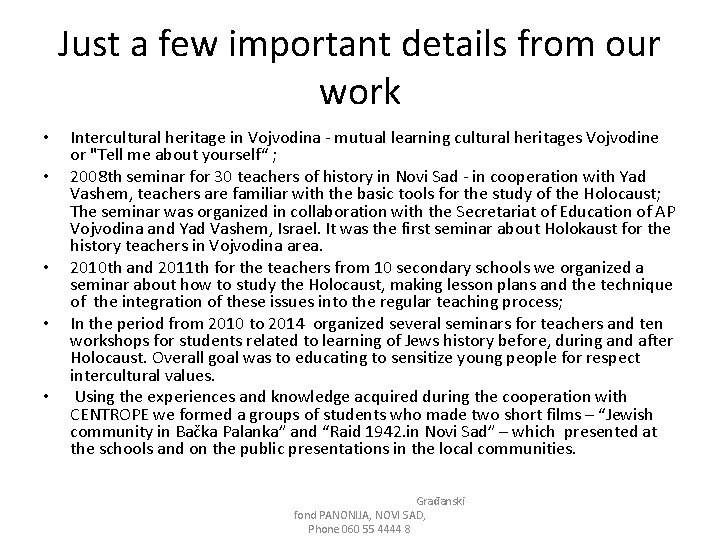 Just a few important details from our work • • • Intercultural heritage in