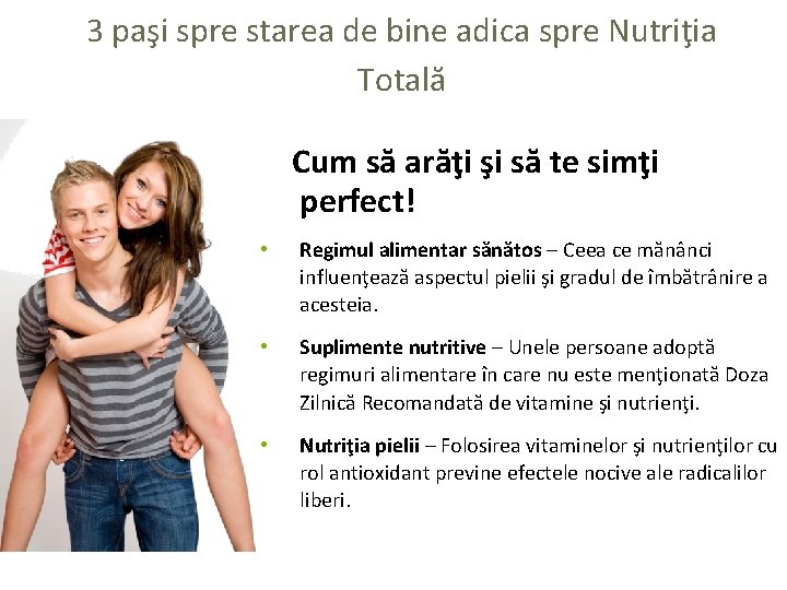 3 paşi spre starea de bine adica spre Nutriţia Totală Cum să arăţi şi