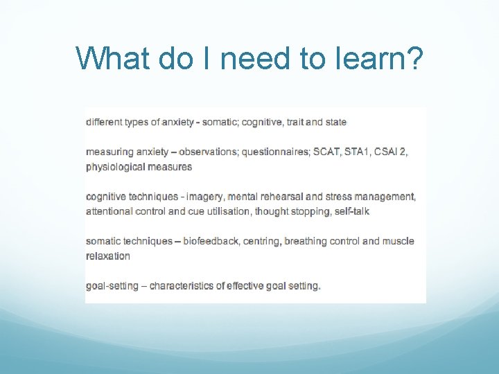 What do I need to learn? 