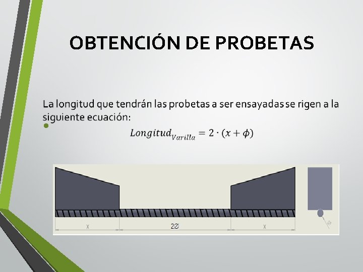 OBTENCIÓN DE PROBETAS • 