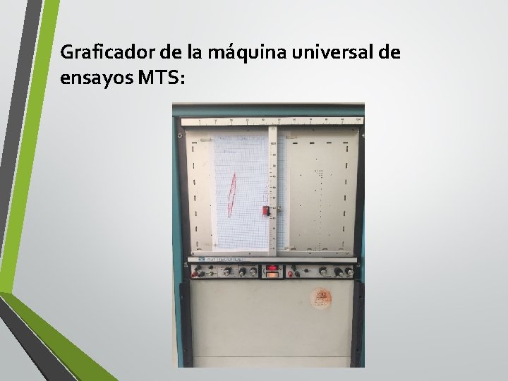 Graficador de la máquina universal de ensayos MTS: 