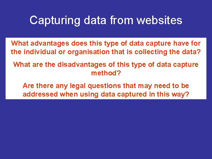 Capturing data from websites What advantages does this type of data capture have for