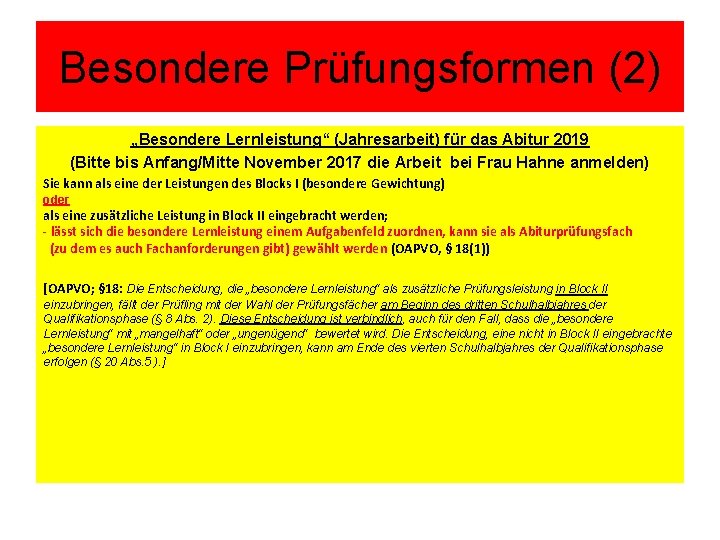 Besondere Prüfungsformen (2) „Besondere Lernleistung“ (Jahresarbeit) für das Abitur 2019 (Bitte bis Anfang/Mitte November