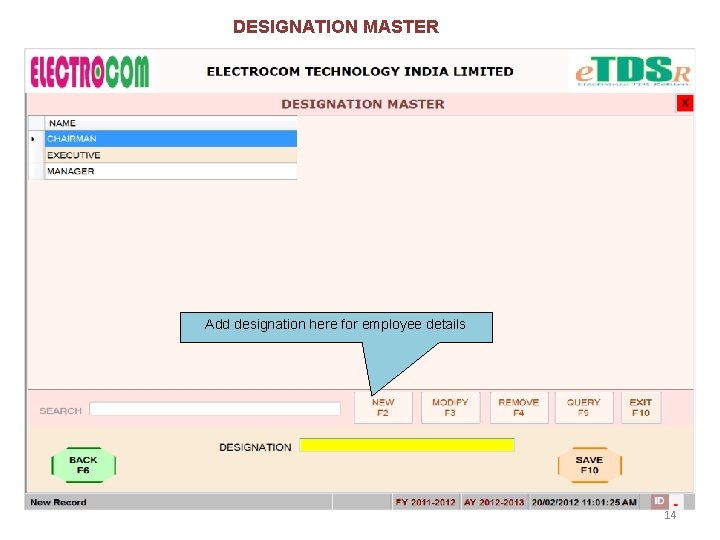 DESIGNATION MASTER Add designation here for employee details 14 