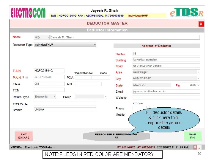 Fill deductor details & click here to fill responsible person details NOTE: FILEDS IN