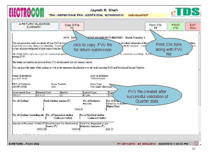 click to copy. FVU file for return submission Print 27 A form along with