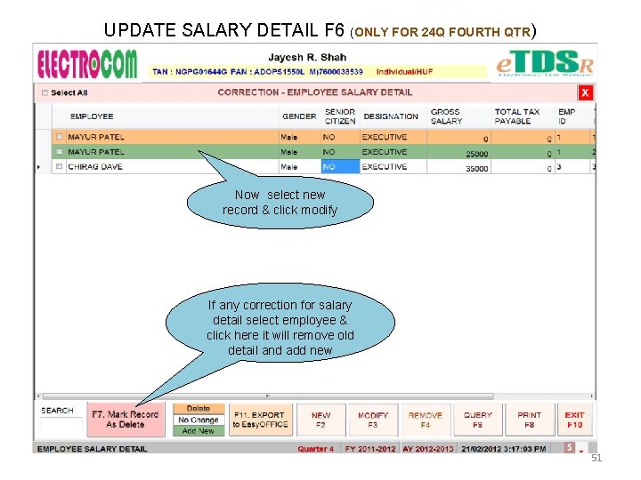 UPDATE SALARY DETAIL F 6 (ONLY FOR 24 Q FOURTH QTR) Now select new