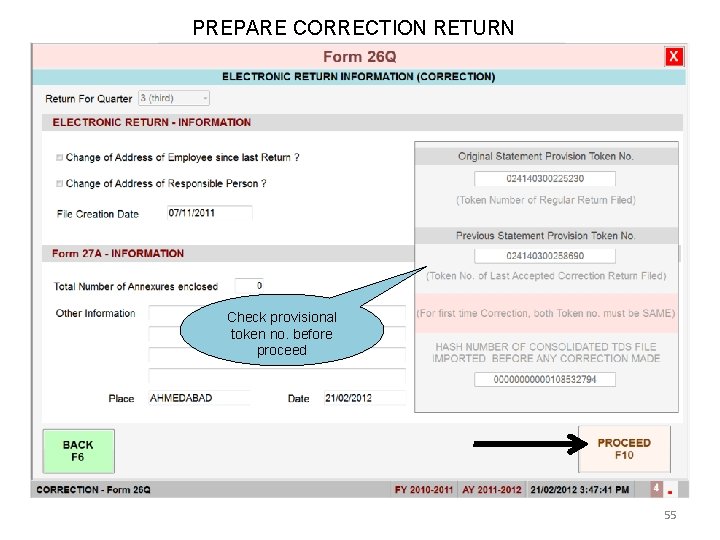 PREPARE CORRECTION RETURN Check provisional token no. before proceed 55 