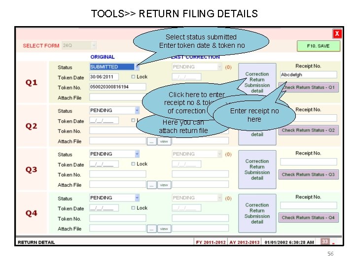 TOOLS>> RETURN FILING DETAILS Select status submitted Enter token date & token no Click