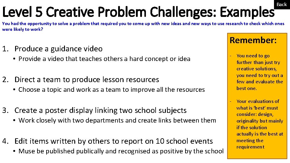 Level 5 Creative Problem Challenges: Examples Back You had the opportunity to solve a