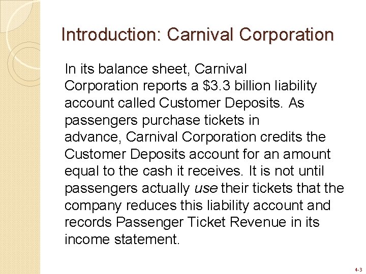 Introduction: Carnival Corporation In its balance sheet, Carnival Corporation reports a $3. 3 billion Introduction: Carnival Corporation In its balance sheet, Carnival Corporation reports a $3. 3 billion