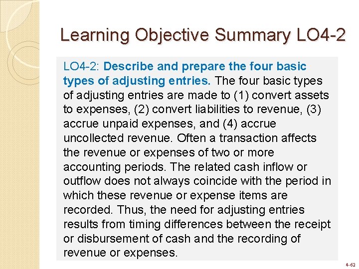 Learning Objective Summary LO 4 -2: Describe and prepare the four basic types of Learning Objective Summary LO 4 -2: Describe and prepare the four basic types of