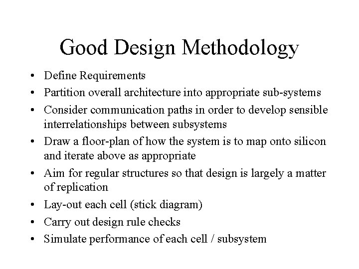 Design Substantiation SubSystem Design 1 EE 213 VLSI Design Introduction