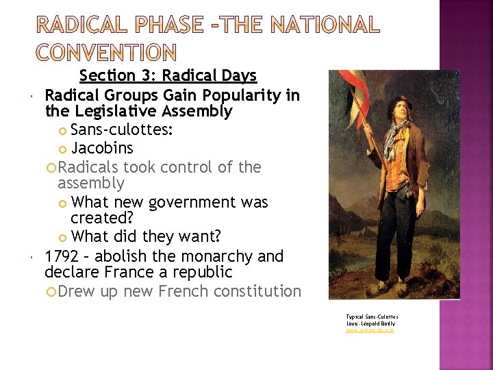  Section 3: Radical Days Radical Groups Gain Popularity in the Legislative Assembly Sans-culottes: